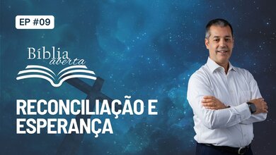 Reconciliação e Esperança