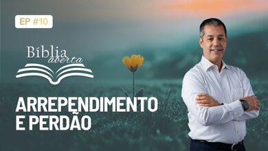 Arrependimento e Perdão